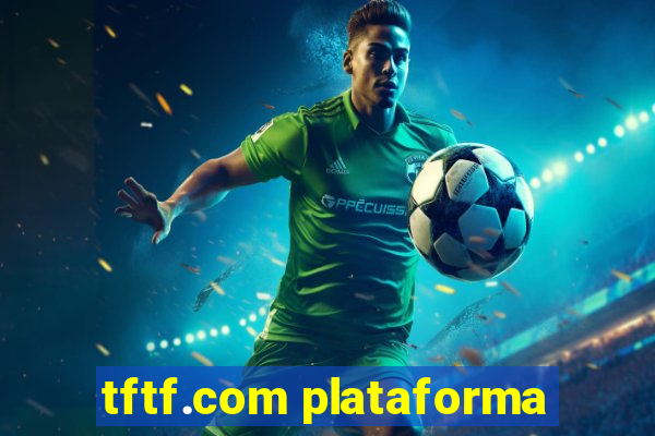 tftf.com plataforma